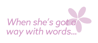 When she's got a way with words…